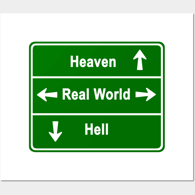 Heaven, real world & hell Wall Art by NewSignCreation